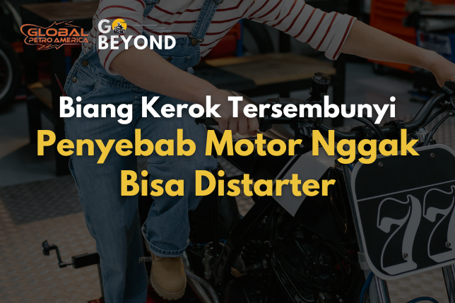 Penyebab Motor Nggak Bisa Distarter